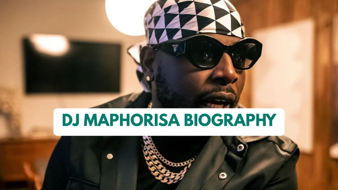 DJ Maphorisa Biography: Real Name, Siblings, Parents, Net Worth, Age, Awards