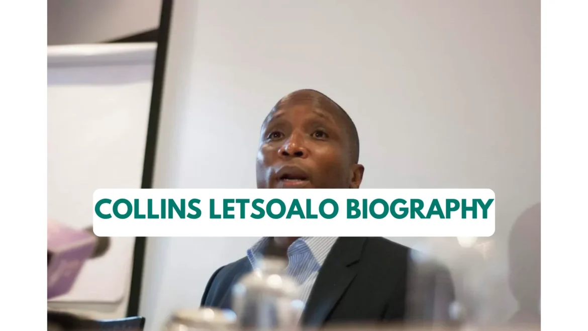 Collins Letsoalo Biography: Career, Net Worth, Age, Tribe, Wikipedia, Wife