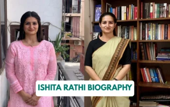 Ishita Rathi Biography