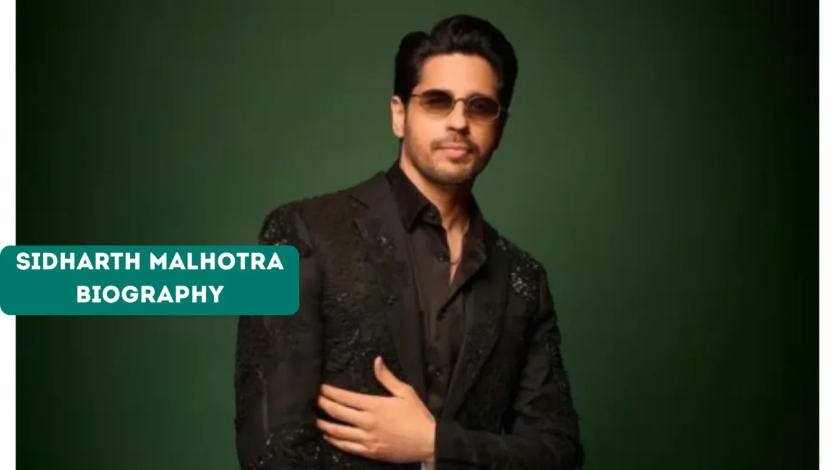 Sidharth Malhotra Biography: Wikipedia, Age, Height, Net Worth, Awards