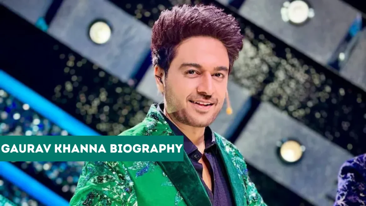 Gaurav Khanna Biography: TV Shows, Net Worth, Age, Wife
